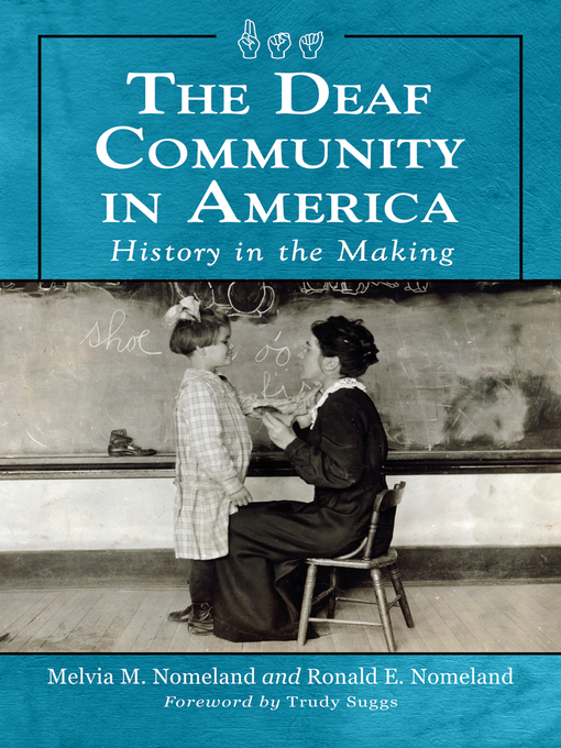 Title details for The Deaf Community in America by Melvia M. Nomeland - Wait list